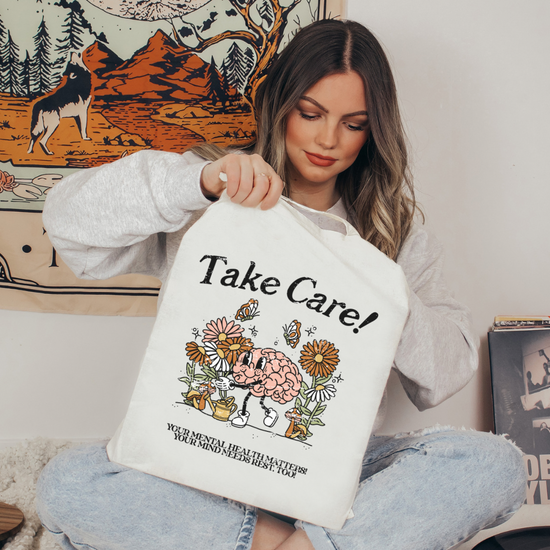 Take Care Of Your Mind Tote Bag