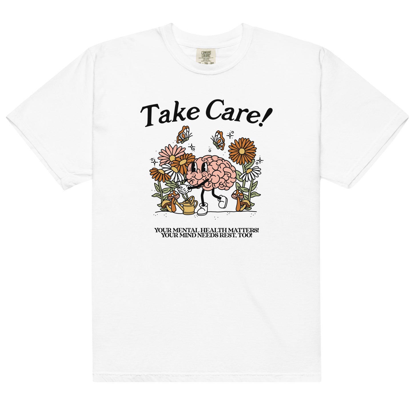 Take Care of Your Mind Shirt