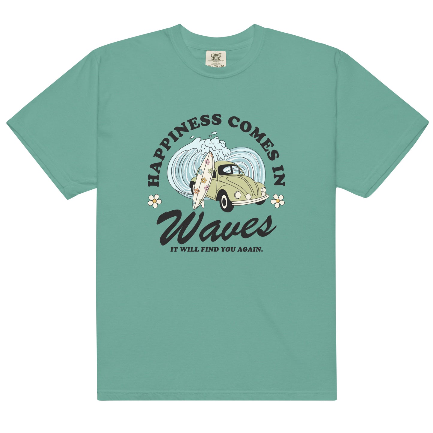 Happiness Comes in Waves Shirt