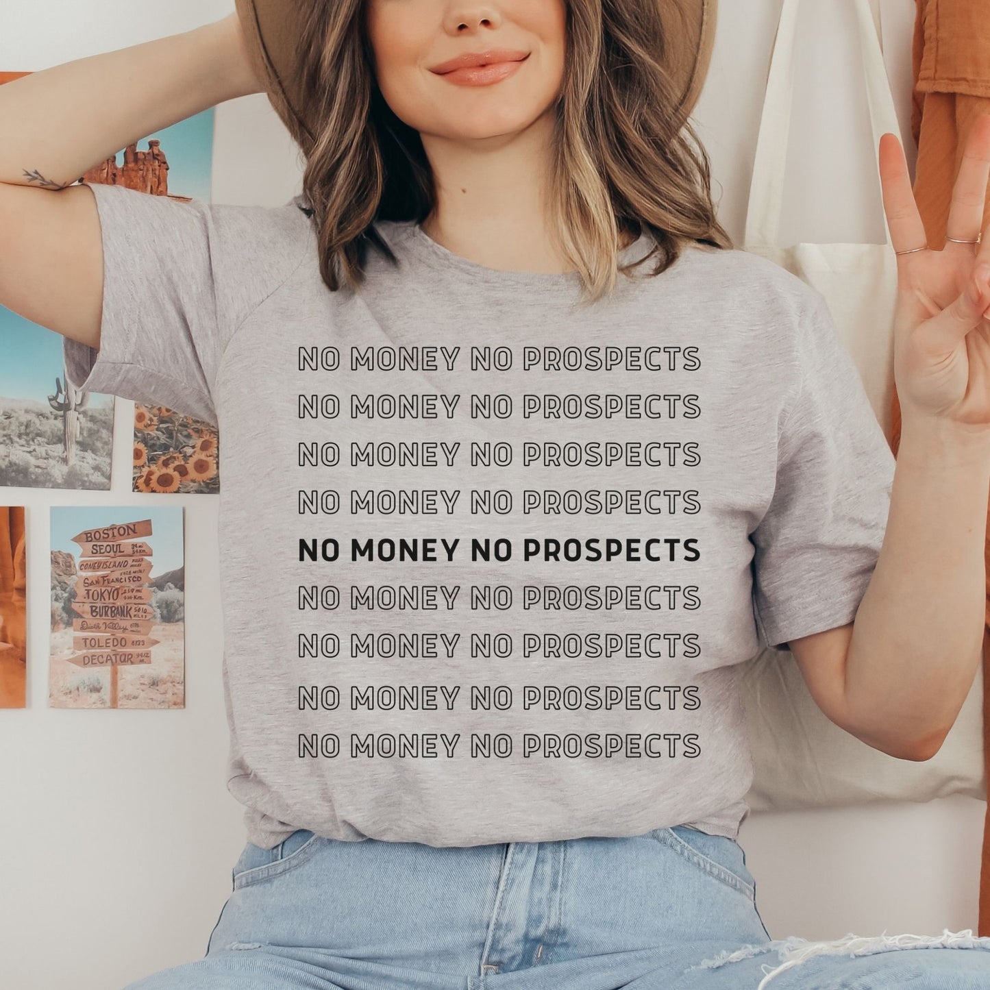 No Money No Prospects Shirt