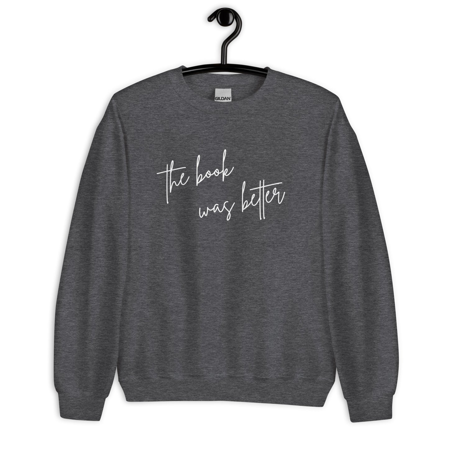 The Book Was Better Sweater
