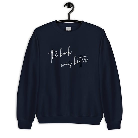 The Book Was Better Sweater