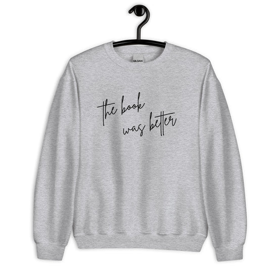 The Book Was Better Sweater