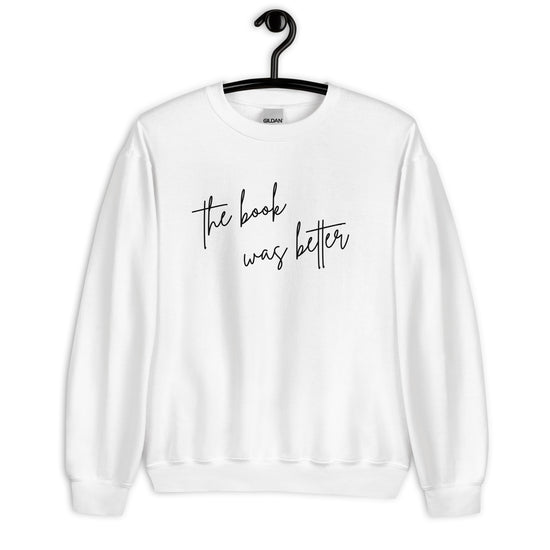 The Book Was Better Sweater