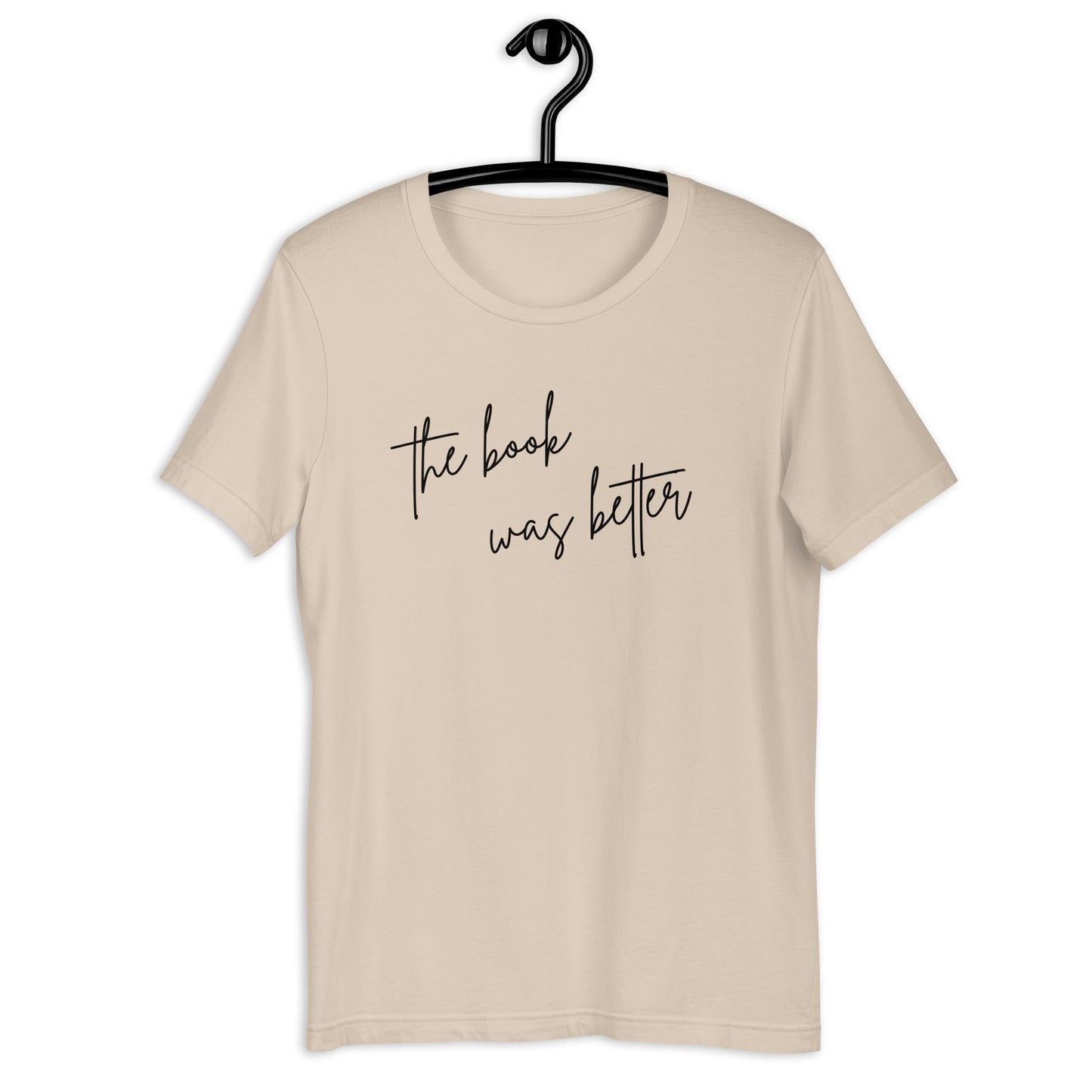 The Book Was Better Shirt